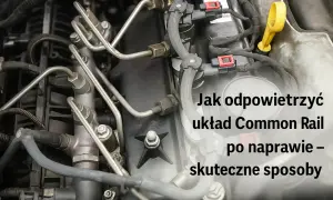 Silnik diesla z widocznym układem Common Rail. Tekst: "Jak odpowietrzyć układ Common Rail po naprawie – skuteczne sposoby". Wymiana filtra paliwa w dieslu a zapowietrzenie układu.